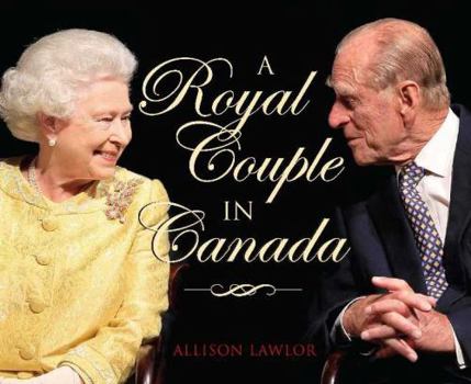 Hardcover A Royal Couple in Canada Book