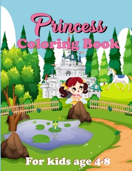 Paperback Princess Coloring Book: For Kids Age 4-8 Book