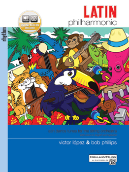 Paperback Latin Philharmonic: Latin Dance Tunes for the String Orchestra (Rhythm Section), Book & Online Audio Book