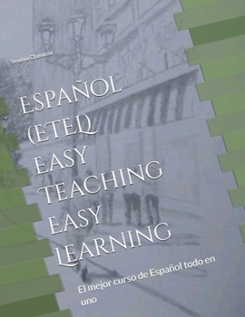 Paperback Español (ETEL) Easy Teaching Easy Learning: El mejor curso de Español todo en uno Book