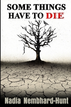 Paperback Some Things Have to Die Book