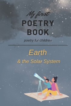 Paperback My First Poetry Book: Poetry for Children - Earth & the Solar System Book