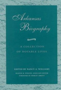 Paperback Arkansas Biography: A Collection of Notable Lives Book