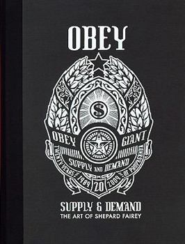 Hardcover Obey: Supply & Demand - The Art of Shepard Fairey Book