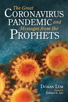 Paperback The Great Coronavirus Pandemic and Messages from the Prophets Book