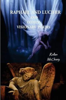 Paperback Raphael and Lucifer and Other Visionary Poems Book