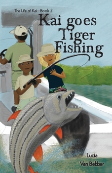 Paperback Kai goes Tiger Fishing Book