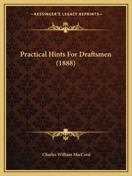 Paperback Practical Hints For Draftsmen (1888) Book