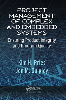 Paperback Project Management of Complex and Embedded Systems: Ensuring Product Integrity and Program Quality Book