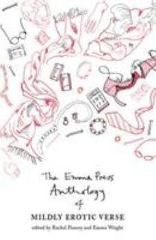Paperback The Emma Press Anthology of Mildly Erotic Verse Book
