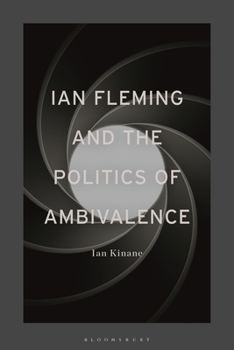 Paperback Ian Fleming and the Politics of Ambivalence Book