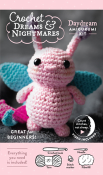 Crochet Dreams and Nightmares Amigurumi Kit Daydream: Everything You Need Is Included: 100% Cotton Yarn, Crochet Hook, Stitch Marker, Tapestry Needle, Fiberfill, Step-by-Step Leaflet, and How-To Video
