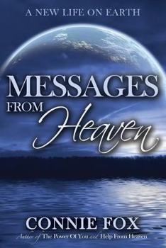 Paperback Messages from Heaven: A New Life on Earth Book