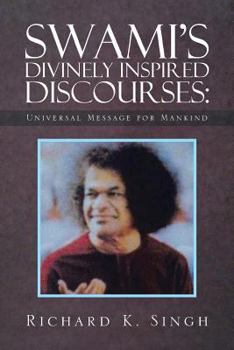 Paperback Swami's Divinely Inspired Discourses: Universal Message for Mankind Book