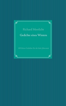Paperback Gedichte eines Winters: 100 kleine Gedichte für die kalte Jahreszeit [German] Book