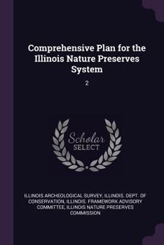 Comprehensive Plan for the Illinois Nature Preserves System: 2