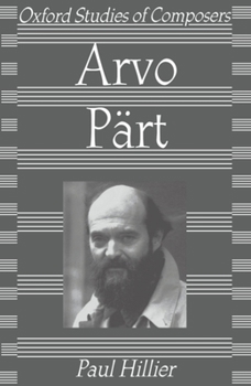 Arvo Pärt (Oxford Studies of Composers)