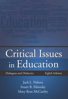 Paperback Critical Issues in Education: Dialogues and Dialectics Book