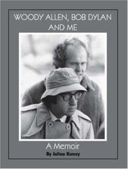 Paperback Woody Allen, Bob Dylan and Me: A Memoir Book