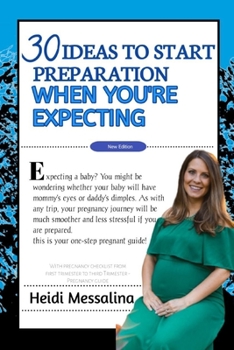 Paperback 30 Ideas to Start Preparation When You Are Expecting Book
