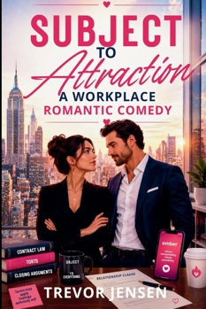 Paperback Subject To Attraction: A Workplace Romantic Comedy Book