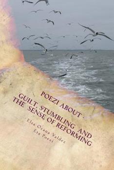 Paperback Guilt, Stumbling and the Sense of Reforming: No spell check allowed Book