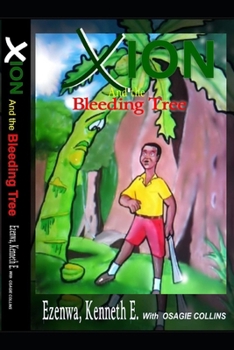 Paperback Xion and the Bleeding Tre Book