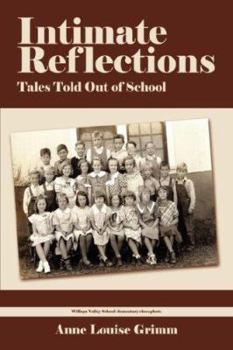 Paperback Intimate Reflections: Tales Told Out of School Book