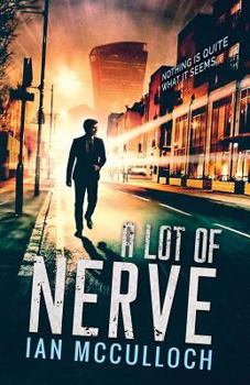 Paperback A Lot of Nerve Book