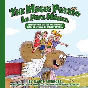 Paperback The Magic Potato: Story Book in English and Spanish Book