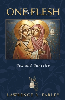 Paperback One Flesh: Sex and Sanctity Book