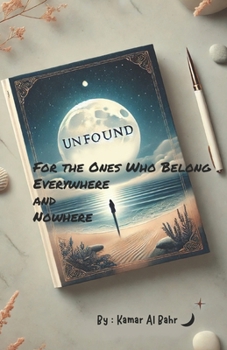Paperback UNFOUND For the ones who belong everywhere and nowhere Book