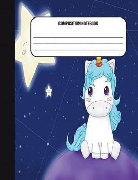 Composition Notebook: Unicorn Galaxy 100 Ruled Pages (7.44 x 9.69) Back To School