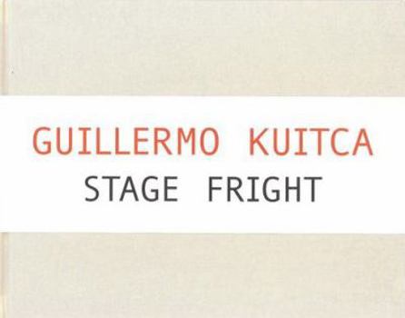 Hardcover Guillermo Kuitca: Stage Fright Book