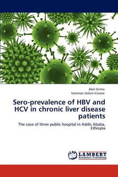 Paperback Sero-Prevalence of Hbv and Hcv in Chronic Liver Disease Patients Book