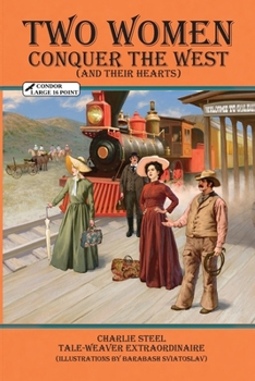 Paperback Two Women Conquer the West: (And Their Hearts) Book