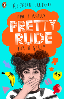 Pretty Rude for a Girl - Book #2 of the Pretty Funny