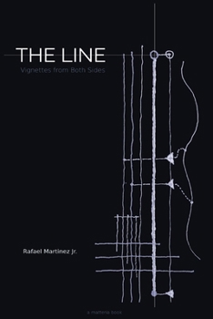 Paperback THE LINE: Vignettes from Both Sides (matteria press) (Spanish Edition) [Spanish] Book