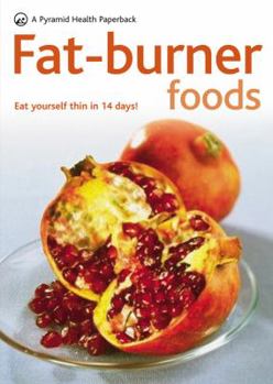 Paperback Fat-Burner Foods: Eat Yourself Thin in 14 Days Book