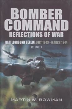 Hardcover Bomber Command.: Volume 3 - The Heavies Move in 1942 - 1943 Book