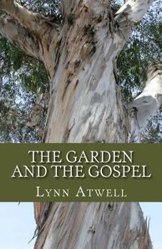 Paperback The Garden and The Gospel Book