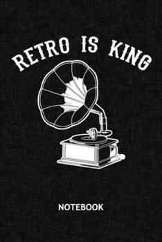 Retro Is King: Nostalgic Lover NOTEBOOK Grid-lined 6x9 - Retro Journal A5 Gridded - Vintage Lover Planner Nostalgia Love 120 Pages SQUARED - Gramophone Diary Oldschool Turntable Soft Cover