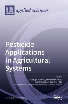 Hardcover Pesticide Applications in Agricultural Systems Book