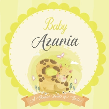 Baby Azaria A Simple Book of Firsts: A Baby Book and the Perfect Keepsake Gift for All Your Precious First Year Memories and Milestones