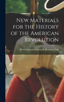 New Materials for the History of the American Revolution