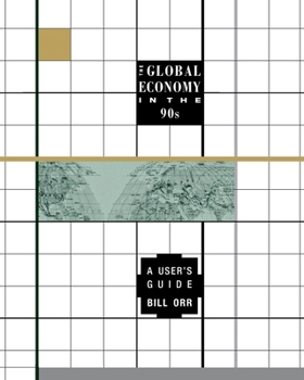 Paperback The Global Economy in the 90s: A User's Guide Book