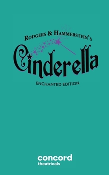 Paperback Rodgers & Hammerstein's Cinderella (Enchanted Edition) Book