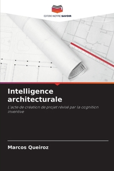 Paperback Intelligence architecturale [French] Book