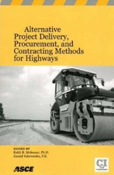 Paperback Alternative Project Delivery, Procurement, and Contracting Methods for Highways Book