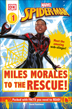 Paperback Marvel Spider-Man: Miles Morales to the Rescue!: Meet the Amazing Web-Slinger! Book